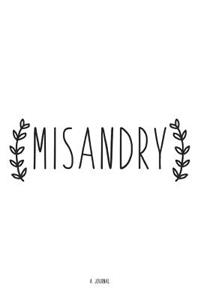 Misandry - A Journal