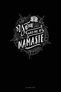 You Had Me At Namaste