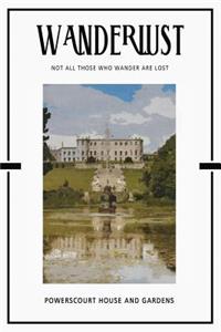 Powerscourt House and Gardens: Trip Visit Souvenirs Daily Notebook Journal Diary Notepad