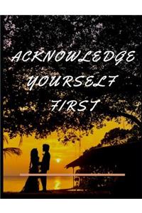 Acknowledge Yourself First Workbook