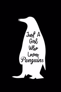 Just A Girl Who Loves Penguins