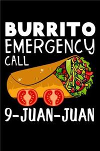 Burrito emergency call 9-juan-juan