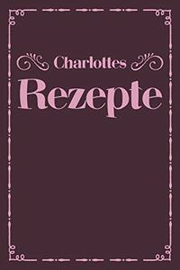 Charlottes Rezepte