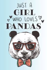 Just A Girl Who Loves Pandas