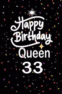 Happy birthday queen 33