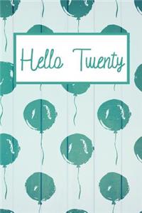 Hello Twenty