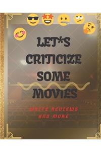 Let's Criticize some Movies