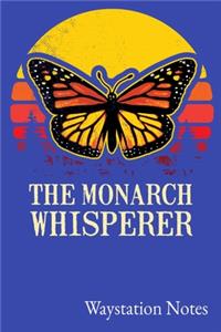 Monarch Whisperer Waystation Notes