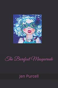 The Barefoot Masquerade