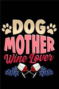 Dog Mother Wine Lover Wine Tasting Journal