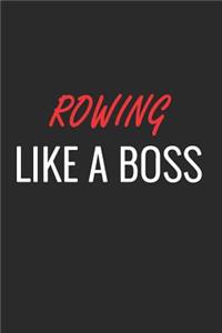 Rowing Like a Boss