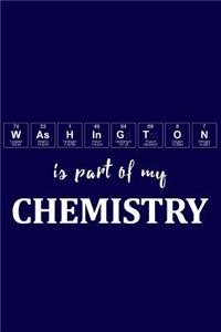 Washington Is Part of My Chemistry