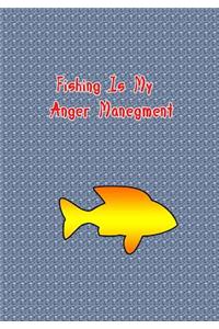 Fishing Is My Anger Manegment