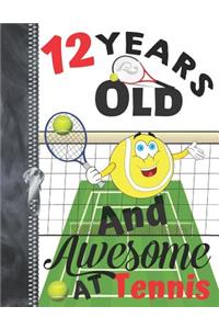 12 Years Old And Awesome At Tennis