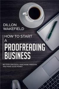 How to Start a Proofreading Business
