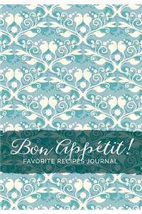 Bon Appétit! Favorite Recipes Journal