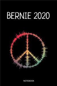 Bernie 2020 Notebook: Presidential Elections Bernie Sanders Fan Peace Notebook Support Gift I Size 6 x 9 I Ruled Paper 110 Pages I American President Political Liberal De