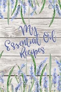 My Essential Oil Recipes