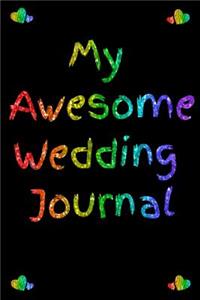 My Awesome wedding Journal