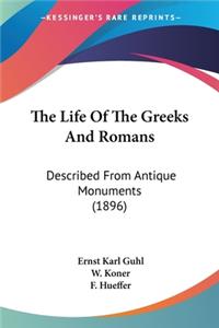 Life Of The Greeks And Romans