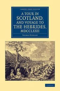 Tour in Scotland, and Voyage to the Hebrides, 1772
