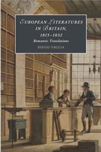 European Literatures in Britain, 1815-1832: Romantic Translations