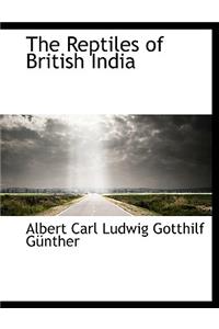 The Reptiles of British India