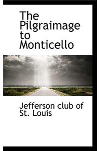 The Pilgraimage to Monticello