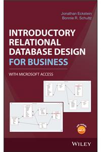 Introductory Relational Database Design for Business, with Microsoft Access