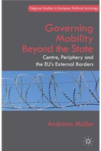 Governing Mobility Beyond the State