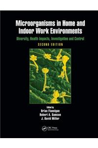 Microorganisms in Home and Indoor Work Environments