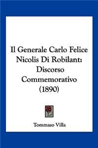 Il Generale Carlo Felice Nicolis Di Robilant