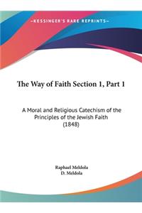 The Way of Faith Section 1, Part 1