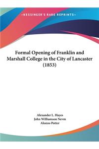 Formal Opening of Franklin and Marshall College in the City of Lancaster (1853)