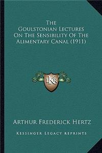 Goulstonian Lectures On The Sensibility Of The Alimentary Canal (1911)