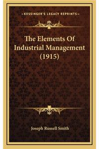 The Elements of Industrial Management (1915)