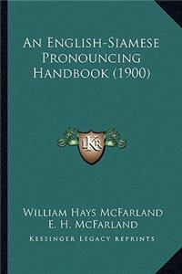 An English-Siamese Pronouncing Handbook (1900)