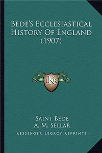 Bede's Ecclesiastical History Of England (1907)