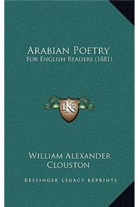 Arabian Poetry: For English Readers (1881)