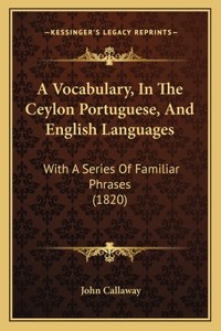 Vocabulary, In The Ceylon Portuguese, And English Languages
