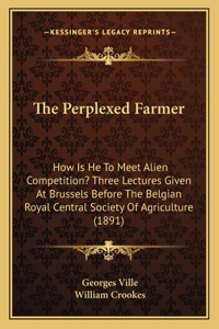 The Perplexed Farmer