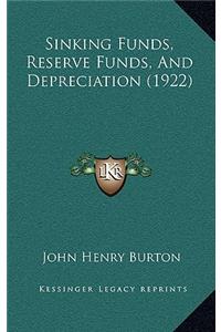 Sinking Funds, Reserve Funds, And Depreciation (1922)