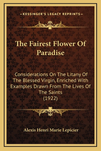 Fairest Flower Of Paradise