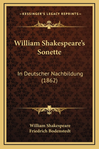 William Shakespeare's Sonette
