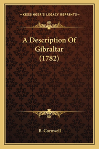 Description Of Gibraltar (1782)