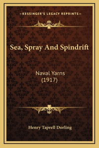 Sea, Spray And Spindrift