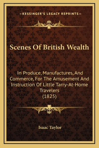 Scenes Of British Wealth