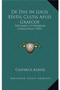 De Diis In Locis Editis Cultis Apud Graecos