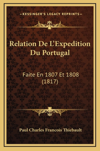 Relation de L'Expedition Du Portugal