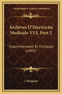 Archives D'Electricite Medicale V13, Part 2